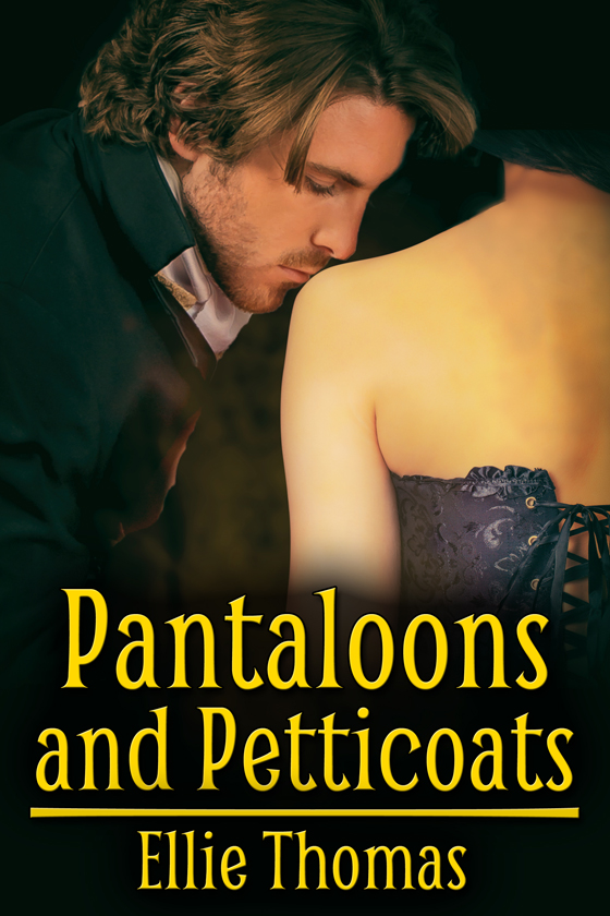 Petticoats and Pantaloons